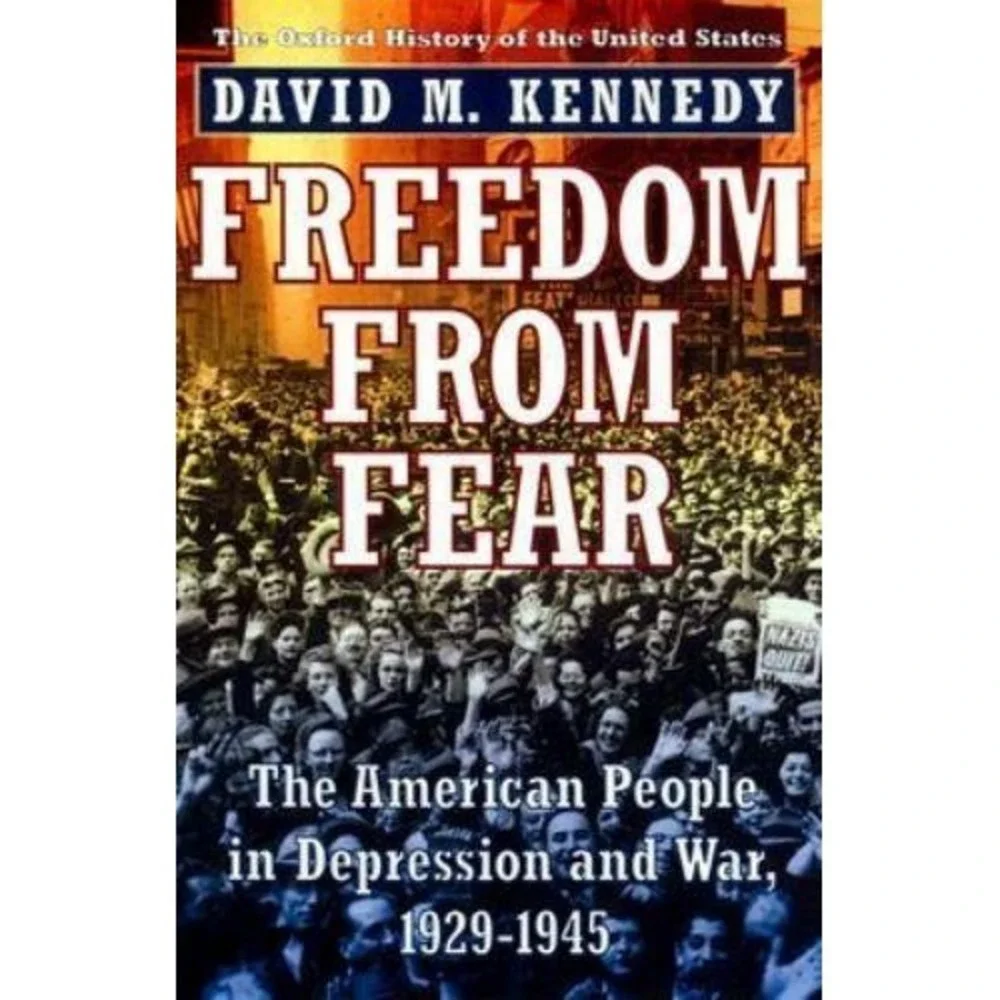 Oxford History of the United States : Freedom from Fear : The American...